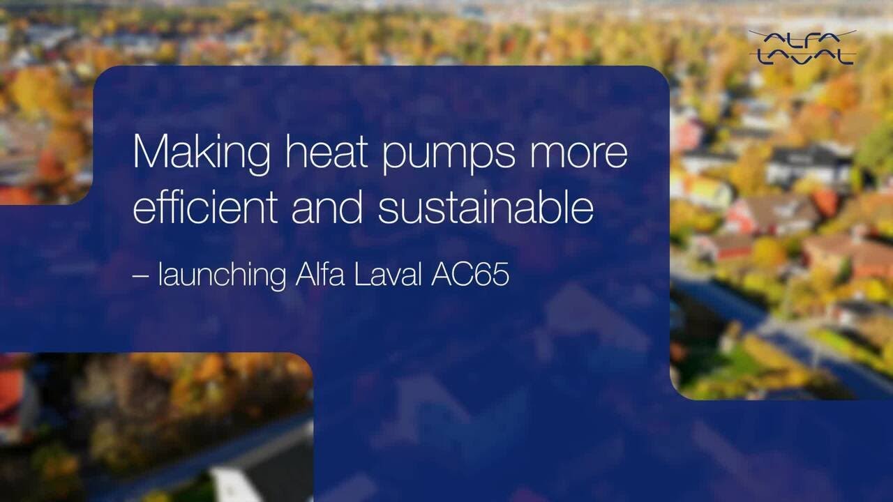 Making heat pumps more efficient and sustainable – launching Alfa Laval AC65