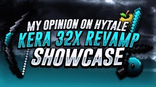 What Do I Think About HYTALE?! + Kera [32x] Revamp Showcase!