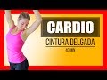 Cardio 40 Minutos Para Adelgazar Rapido - Abdomen y Cintura