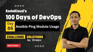 Famous Day 86: Ansible Ping Module Usage | 100 Days of DevOps Wealth