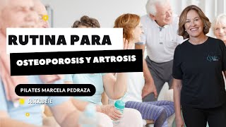 RUTINA PARA OSTEOPOROSIS Y ARTROSIS
