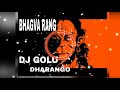 BHAGVA RANG DJ GOLU DHARANGO AN DJ SOHAM Mp3
