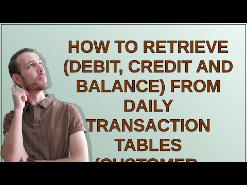 How to Retrieve (Debit, Credit and Balance) from daily Transaction tables (Customer, Invoice, Pay...