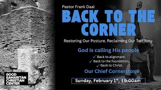 GSCC Sundays | Theme: Back to the Corner