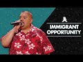 Immigrant Opportunity | Gabriel Iglesias