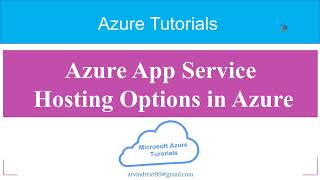 14 - Microsoft Azure App Services Logic App And Hosting Options In Azure