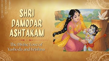 Damodarastakam – A Soulful Offering to Lord Krishna | Devotional Song | Deep Meditation Chant