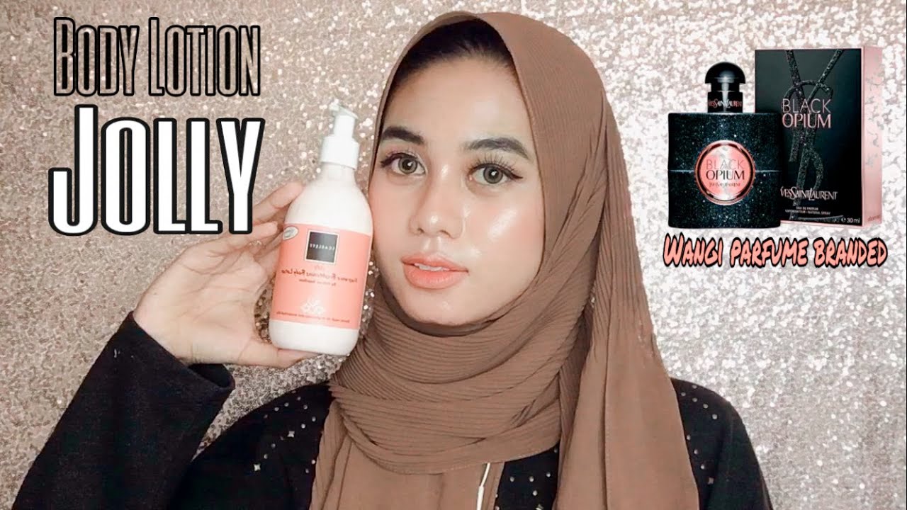 Jolly Body Lotion Terbaru Scarlett!!! Wangi Parfume Branded Mahal Sabila Hadi YouTube