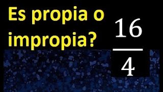 164 Es Propia O Impropia . Fracciones Propias E Impropias