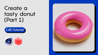 Easy procedural donut | Beginner | Cinema 4D | Redshift
