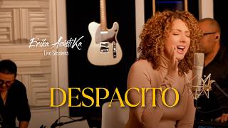 Despacito (Bossa Nova) - Erika Ender - Erika AcústiKa Live Sessions