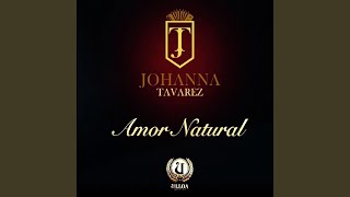 Video thumbnail of "Johanna Tavarez - Amor Natural"