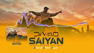 Dj Vielo X Heuss L'Enfoiré - Saiyan ft. Gazo Remix Afro Club