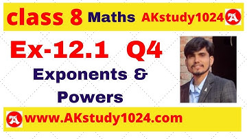 #6 Ex 12.1 class 8 Q4 chapter 12 Exponents and Powers by Ak Yadav | Akstudy 1024