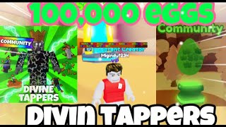 🍂I hatched 100.000 Community Eggs.. | Divin Tappers
