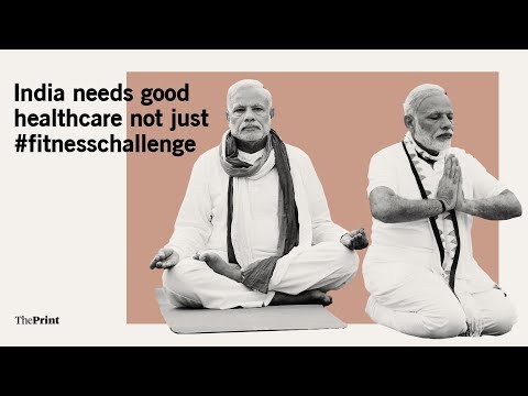 India needs good healthcare, not just a #fitnesschallenge