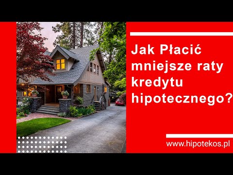 Wideo: Kredyty Hipoteczne: Jak Płacić Mniej