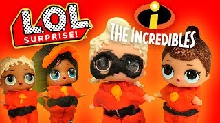 LOL Surprise Dolls Perform The Incredibles Movie! Starring Coconut QT, Fancy and Vacay Babay!