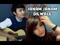 (OST.Dilwale) Janam Janam - Dhea Puse Shakwa & Nathan Fingerstyle | Guitar Cover | Arijit Singh