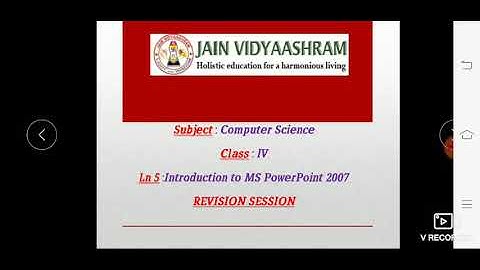 CLASS 4 Chap 5 MS PowerPoint 2007