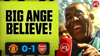BIG ANGE BELIEVE! (Robbie) | Manchester United 01 Arsenal