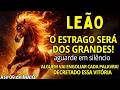 LEÃO ♌O ESTRAGO SÓ PRESTA GRANDE! NÃO ACEITA QUE VOCÊ VENCEU (SUPEROU)😱 FIM DA LINHA🔥VAI RECEBER TUD