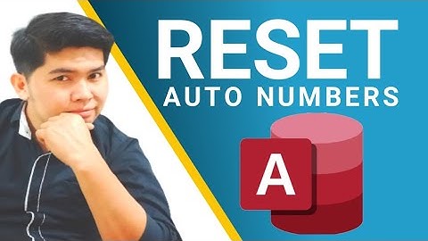 How to RESET AUTO NUMBERS in Microsoft Access | Edcelle John Gulfan