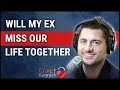 Will My Ex Miss Our Life Together