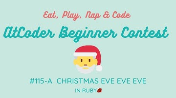 AtCoder Beginner Contest 115 A - Christmas Eve Eve Eve in Ruby