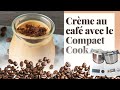 Crme au caf avec le compact cook platinum pro ou elite