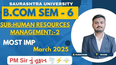 Saurashtra University || B.Com Sem - 6 || Human Resources Management:-2 || Most IMP Ques 2025
