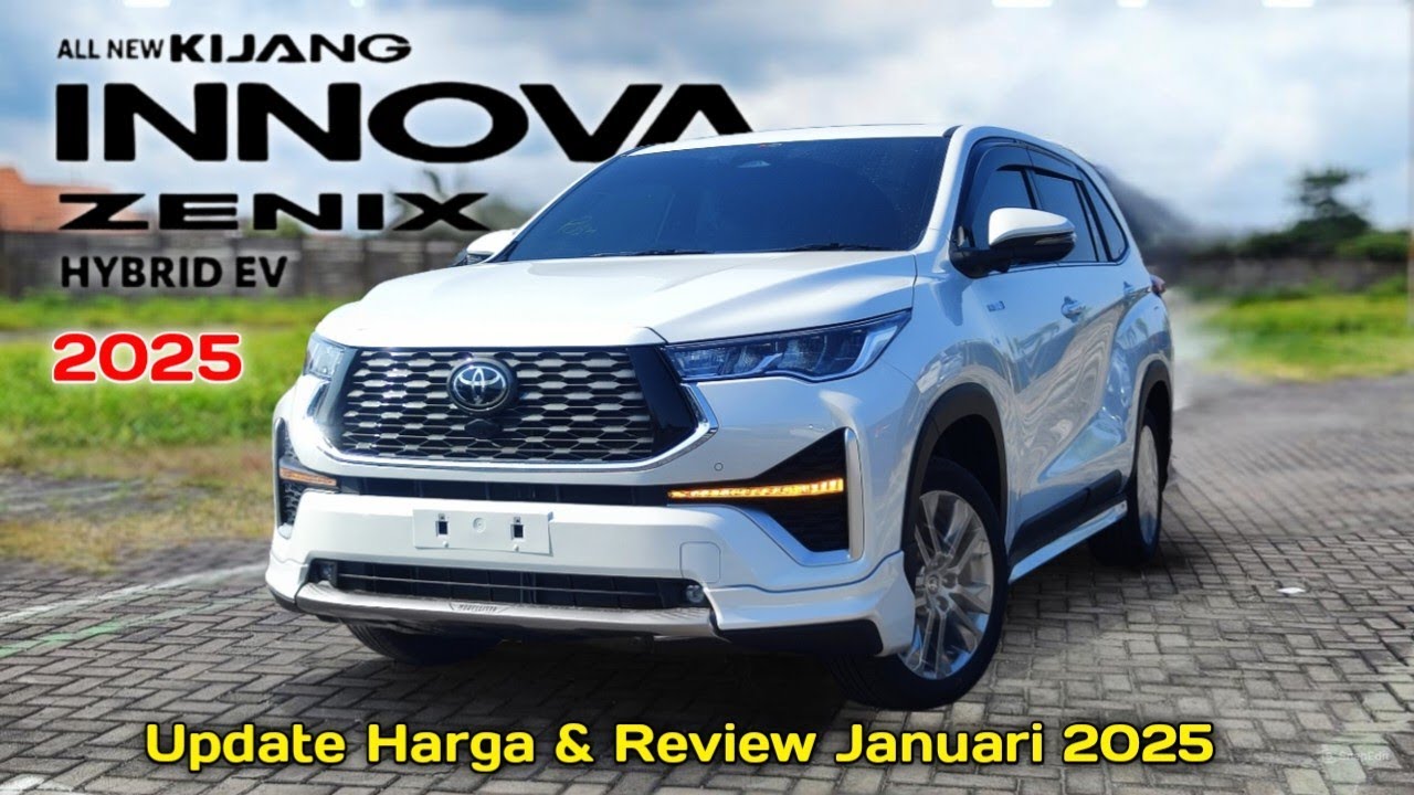 Innova Jenix Update Harga Toyota Innova Zenix 2025 & Review Januari 2025 - YouTube