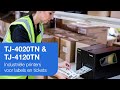 Brother TJ-4020TN & TJ-4120TN - Industriële labelprinters