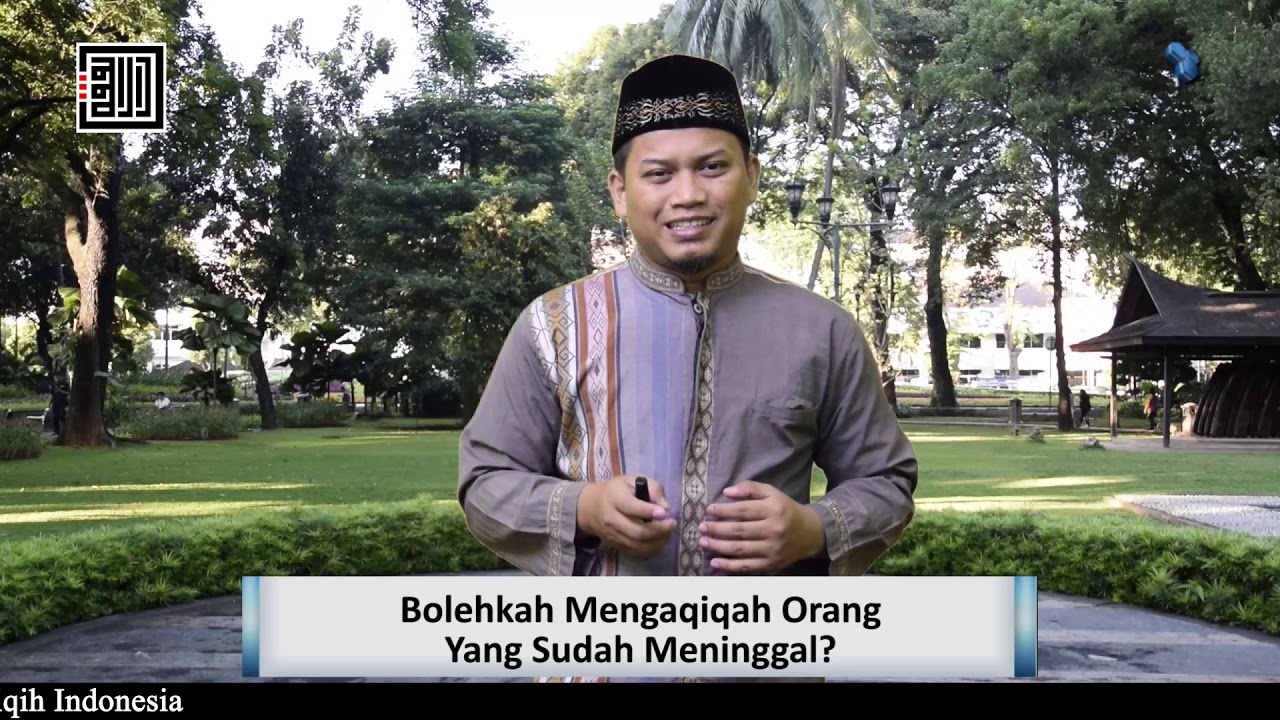 Bolehkah Mengaqiqah Orang Yang Sudah Meninggal?