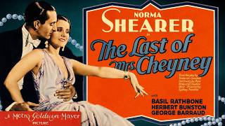 The Last of Mrs. Cheyney 1929  Norma Shearer’s Glamorous Pre-Code Crime Romance | Full Classic Movie