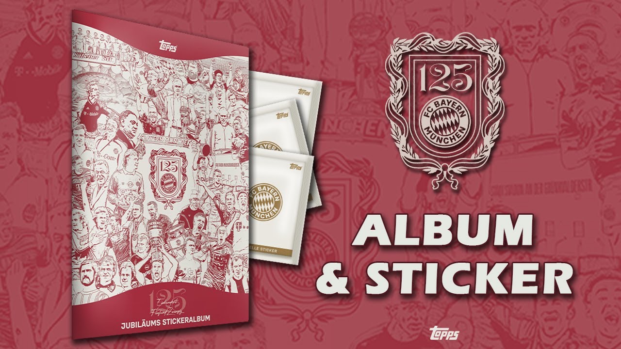 TOPPS 125 Jahre FC Bayern München Sticker - ALBUM & STICKER