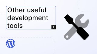 Other useful development tools