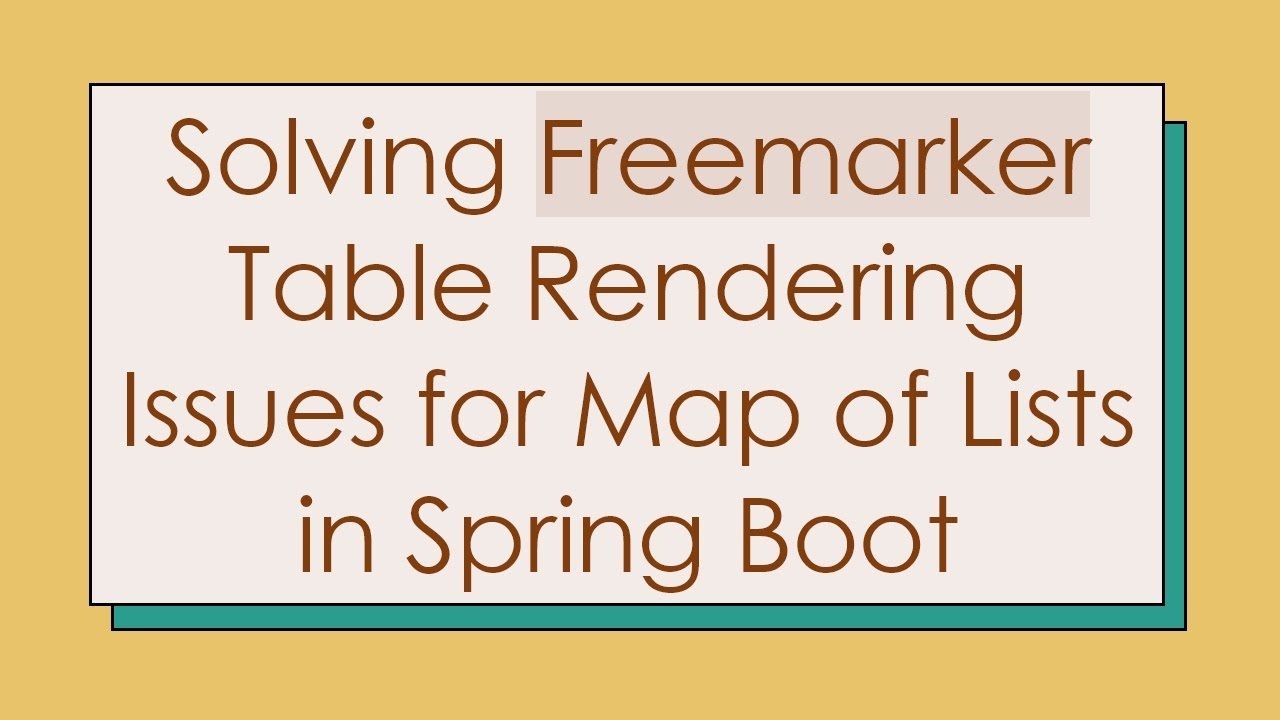 Solving Freemarker Table Rendering Issues for Map of Lists in Spring Boot
