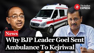 BJP's Goel Sends Ambulance to Kejriwal Amid Bail Extension Plea Resimi