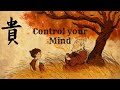 How to control your mind a life changing zen story