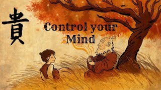 How to Control Your Mind? A Life Changing Zen Story