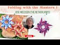 Origami Maniacs: Folding with the Masters 1: José Meeusen (the Netherlands)