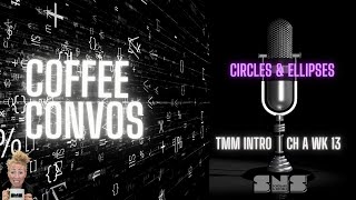 CC The Math Map, Circles and Ellipses - Help! Classical Conversations TMM