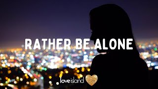 Shane Codd - Rather Be Alone (Lyrics) | Love Island 2022