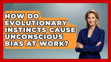 How Do Evolutionary Instincts Cause Unconscious Bias At Work? - Office Wellness Insights