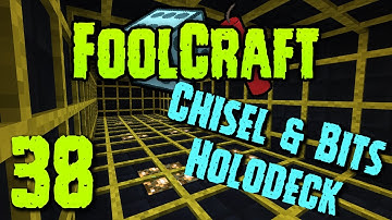 FoolCraft: Episode 38 - Chisel & Bits Holodeck!