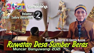 Wayang Kulit Ruwatan Desa Sumber Beras Muncar Bersama Dalang Ki Gondo Kusno 2021 ~ Part 02