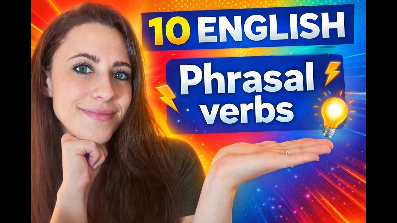 10 English Phrasal Verbs You Hear Every Day