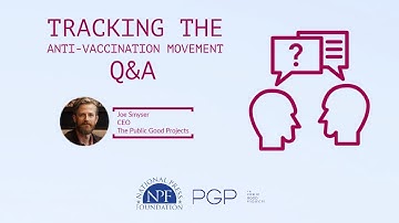 Tracking the Anti-Vaccination Movement - Q&A
