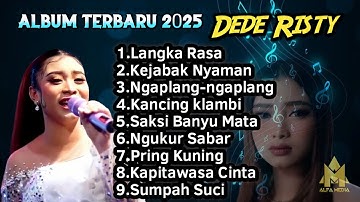 LANGKA RASA • DEDE RISTY • Full Album Tarling Terbaru 2025